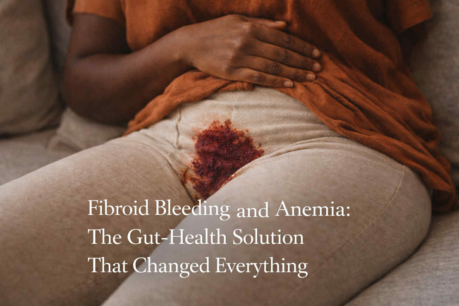 Read more about: Fibroid Bleeding and Anemia: The Gut-Health Solution That Changed Everything