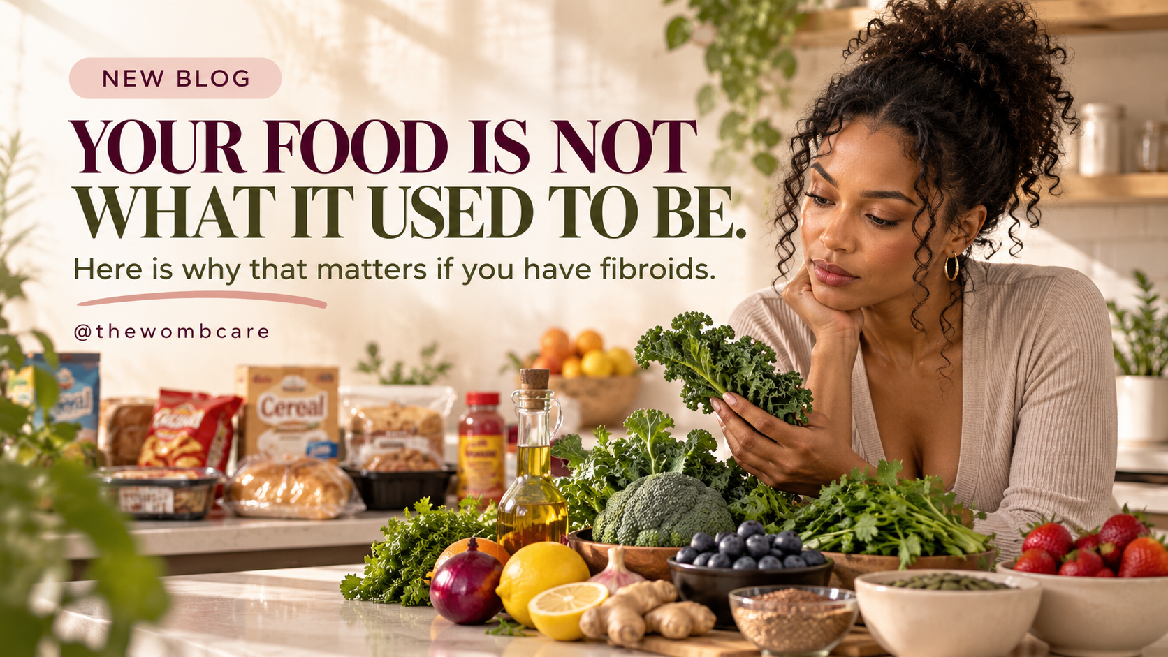 Read more about: Your Food Is Not What It Used to Be. Here Is Why That Matters If You Have Fibroids.